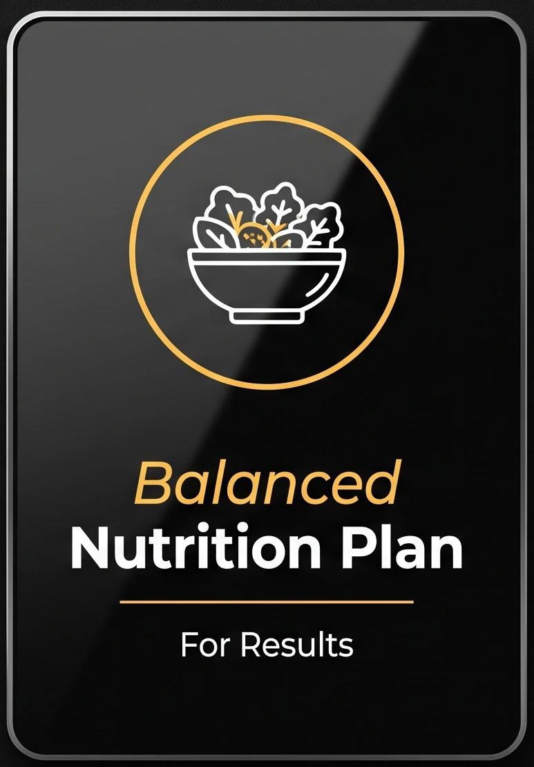 Balanced Nutrition Plan — For Results